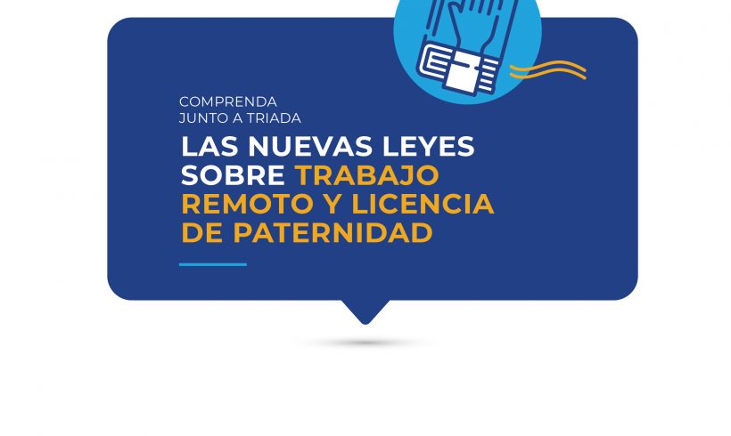 Boletín Laboral. Ley trabajo remoto y Licencia Paternidad