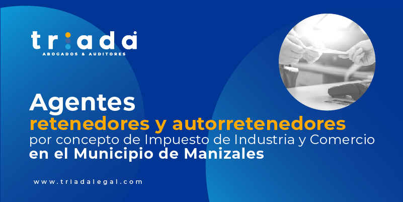 Flash Informativo Agentes Retenedores y Autorretendores de ICA Manizales Flash Informativo Agentes Retenedores y Autorretendores de ICA Manizales